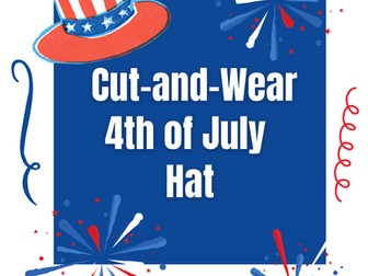 4th of July : Cut-and-Wear Hat