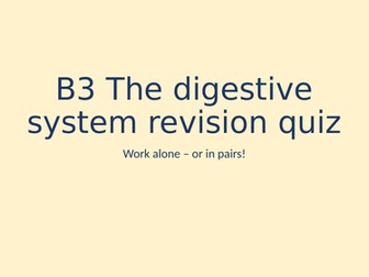 B3 The digestive system quiz KS4