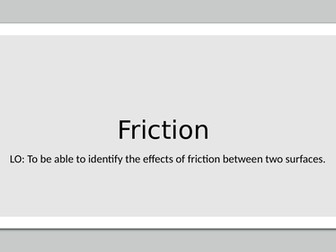 Friction