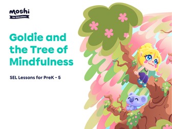 SEL -  Goldie and the Tree of Mindfulness - Lesson Plans