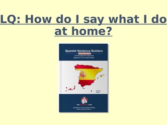 Spanish Sentence Builders: Unit 18 Saying what I do at home and how often - activities
