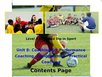 Unit 8 Coaching for Performance - Assignment 3 Classroom/Homework activities