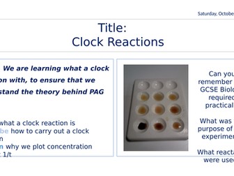 Y13 Clock Reaction PAG accompanying ppt