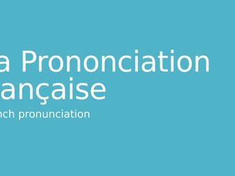 French Pronunciation Explained - ppt.
