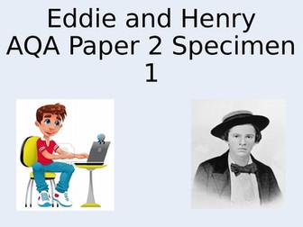 AQA GCSE English Paper 2 Eddie and Henry