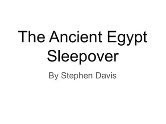 Ancient Egyptian Sleepover Chapter Summaries