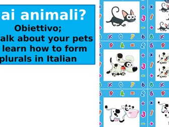 Do you have pets? - Hai animali? Italian plurals