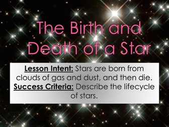 Star Life Cycle - Birth and death of stars