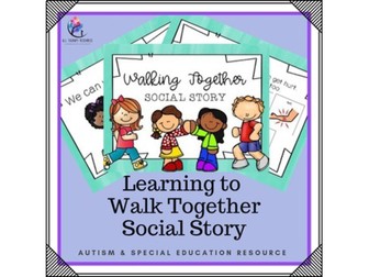 Social Narrative for Learning to Walk Together (special needs and autism)