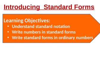 Complete lesson:  Introducing Standard Forms: PPT, WORKSHEET AND ANSWERSHEET