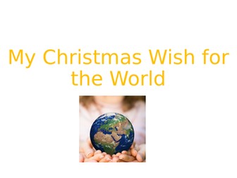 My Christmas Wish for the World PSHE
