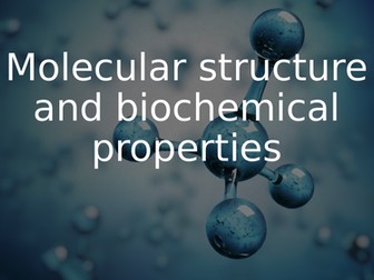 Biological molecules T-Level health/healthcare science/A level Biology