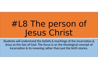 AQA RS: #L8 The Person of Jesus Christ