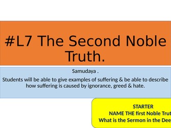 AQA RS GCSE: #L7 The Second Noble Truth - Samudaya
