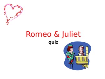 Romeo and Juliet Revision Quiz