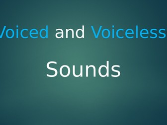 Voiced and Voiceless Sounds