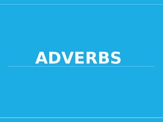 Adverbs Lesson Pack