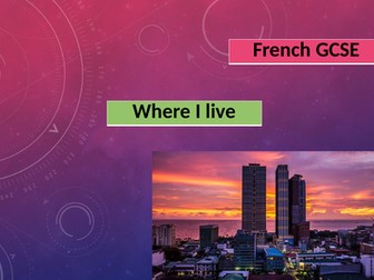 French GCSE - Where I live