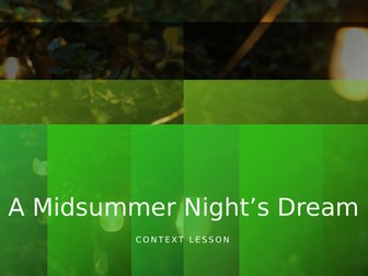 A Midsummer Night's Dream Context Lesson