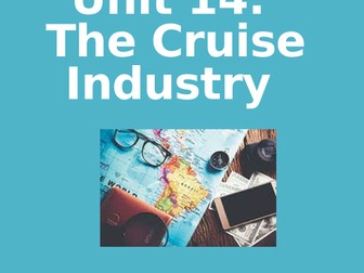 BTEC Level 3 - Unit 14: The Cruise Industry