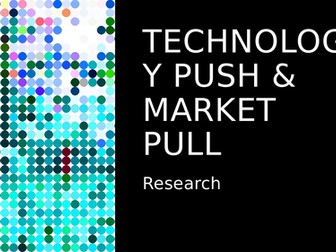DT - Research -Technology Push and Market Pull