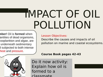 iGCSE - Impacts of Oil Pollution - Energy & the Environment - Environmental Management - Cambridge