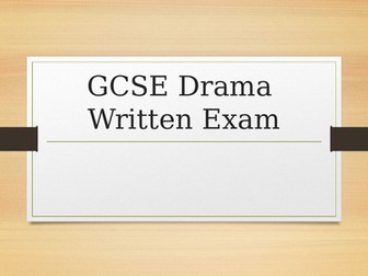 AQA GCSE Drama Written Exam Structure Advice