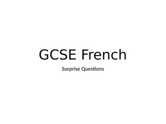 AQA GCSE  Speaking French Surprise Questions