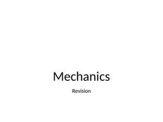 A Level Maths Mechanics Revision Booklet