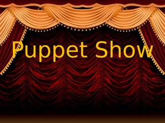 Puppet Show