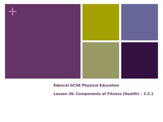 10) Components of Fitness and Fitness Tests  - Lesson 26, 27