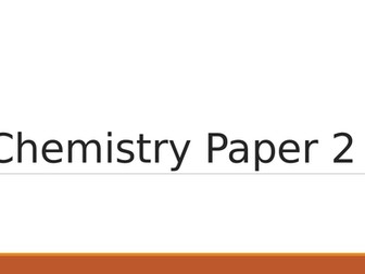 Chemistry Paper 2 Walkthrough