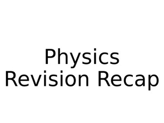 WJEC Double Sci Yr 10 Physics Revision Recap