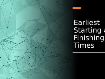 Earliest Starting and Finishing Times - Maths