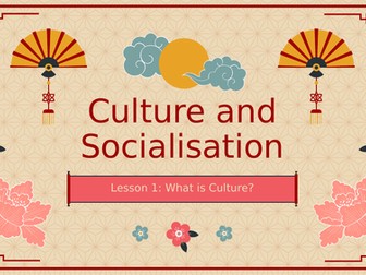 Culture and Socialisation Topic for Sociology Eduqas Alevel (5 Powerpoints)