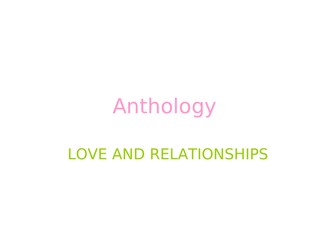 A* Complete notes for AQA  GCSE love and relationships anthology