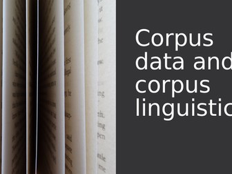 A2 English Language - working with Corpus Data