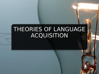 A2 English Language - The theories of child language acquisition