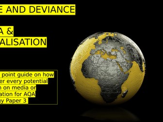 AQA A-Level Sociology - Paper 3 -  Crime and Deviance - Media and Globalisation PowerPoint