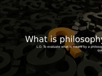 KS3 RE: What is philosophy? - Full Lesson (Religious Education)