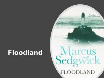 UKS2 Narrative Writing an alternative version of a text: Floodland by Marcus Sedgwick