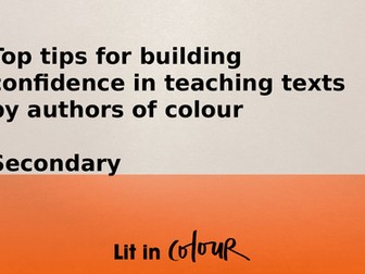 Top tips for building confidence in teaching texts by authors of colour (Secondary)