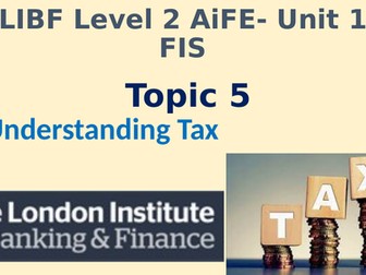 LIBF Level 2 AiFE/CeFE - Unit 1, Topic 5-8, Complete Lessons and Resources_Sept. 2023