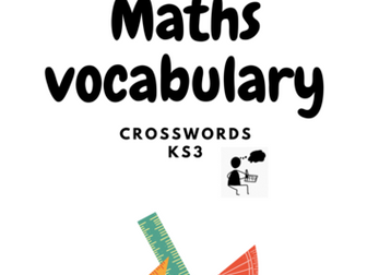 Mathematics vocabulary - Crosswords_KS3