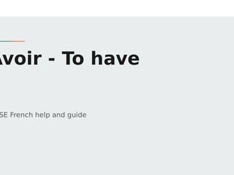 AQA GCSE french, teaching the verb avoir