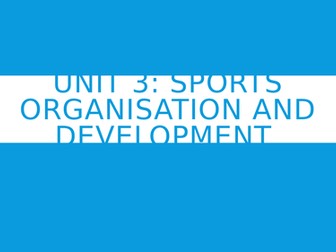 CTEC Sport-Unit 3 Sports Originisation and Development Learning Objective 2 Powerpoints
