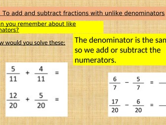 Add /subtract fractions (unlike denominators)