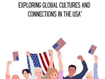 Discovering Diversity: Exploring Global Cultures and Connections in the USA.