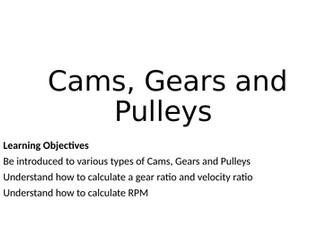 Cams, Gears and Pulleys