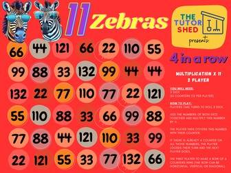 The Tutor Shed Presents - 11 Zebras 4 in a Row - 11 Times Tables Board Game